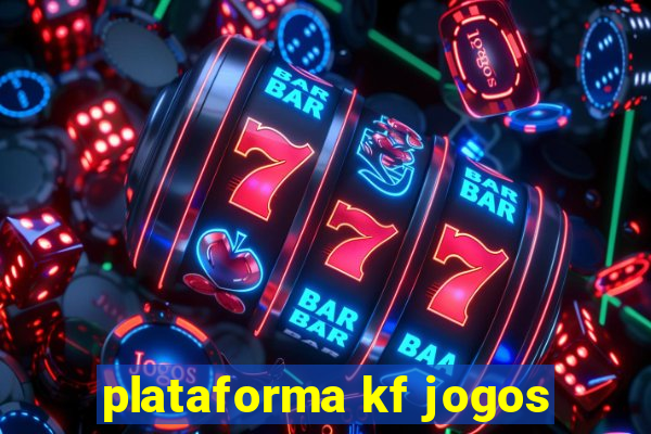 plataforma kf jogos